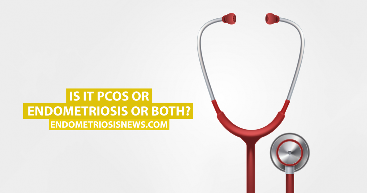 Is It PCOS or Endometriosis or Both? - Endometriosis News