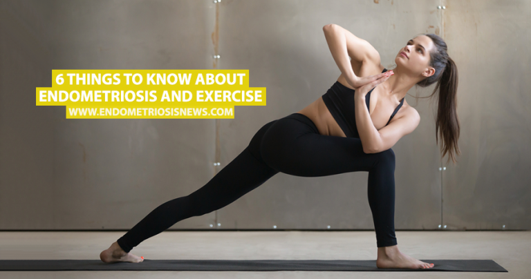 6 Things To Know About Endometriosis And Exercise Endometriosis News 3003